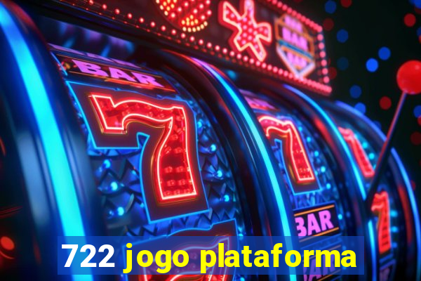 722 jogo plataforma